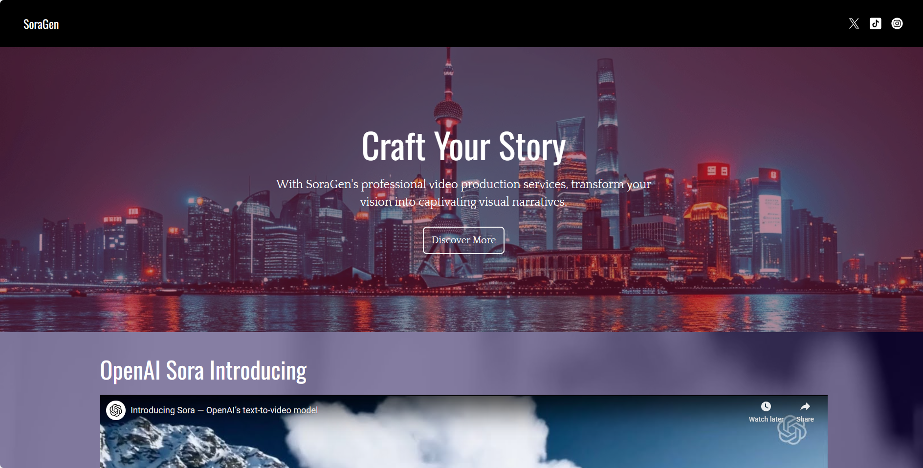 图片展示的是SoraGen的网页界面。背景为城市夜景,上方有“Craft Your Story”及“With SoraGen's professional video production services, transform your vision into captivating visual narratives”字样。下方有“Discover More”按钮,以及“OpenAI Sora Introducing”字样,还有一段介绍Sora - OpenAI的text-to-video模型的内容。该图片与文档中介绍整合Sora或类似AI视频生成工具的API,让用户在平台上生成视频内容的上下文相关,展示了SoraGen这一AI视频生成工具的界面。
