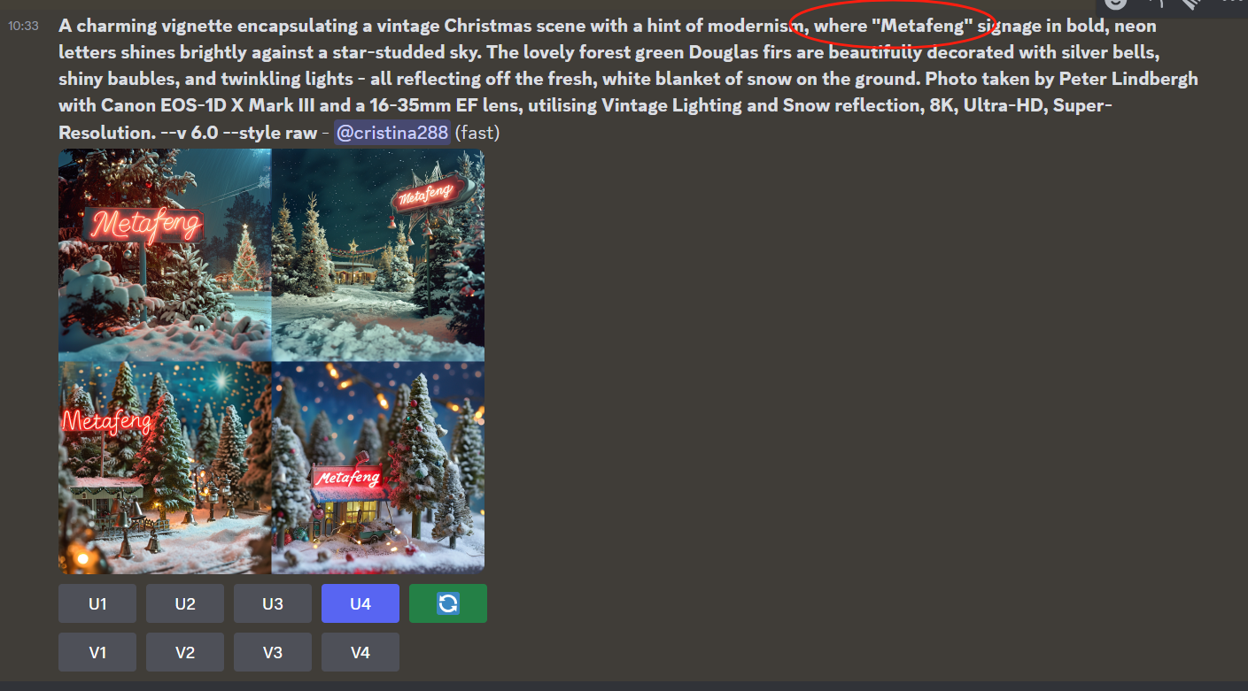 图片展示了MidJourney V6 Alpha版文本生成功能的示例效果,上方是提示词“A charming vignette encapsulating a vintage Christmas scene with a hint of modernism, where 'Metafeng' signage in bold, neon letters shines brightly against a star - studded sky...”,其中“Metafeng”被红圈标出。下方是根据提示词生成的四张复古圣诞场景图片,画面中有装饰精美的雪覆树木、雪景及亮着的“Metafeng”霓虹标识。这与上下文介绍MidJourney V6 Alpha版中启用文本生成功能及处理短文本效果的内容相呼应,直观呈现了生成效果。