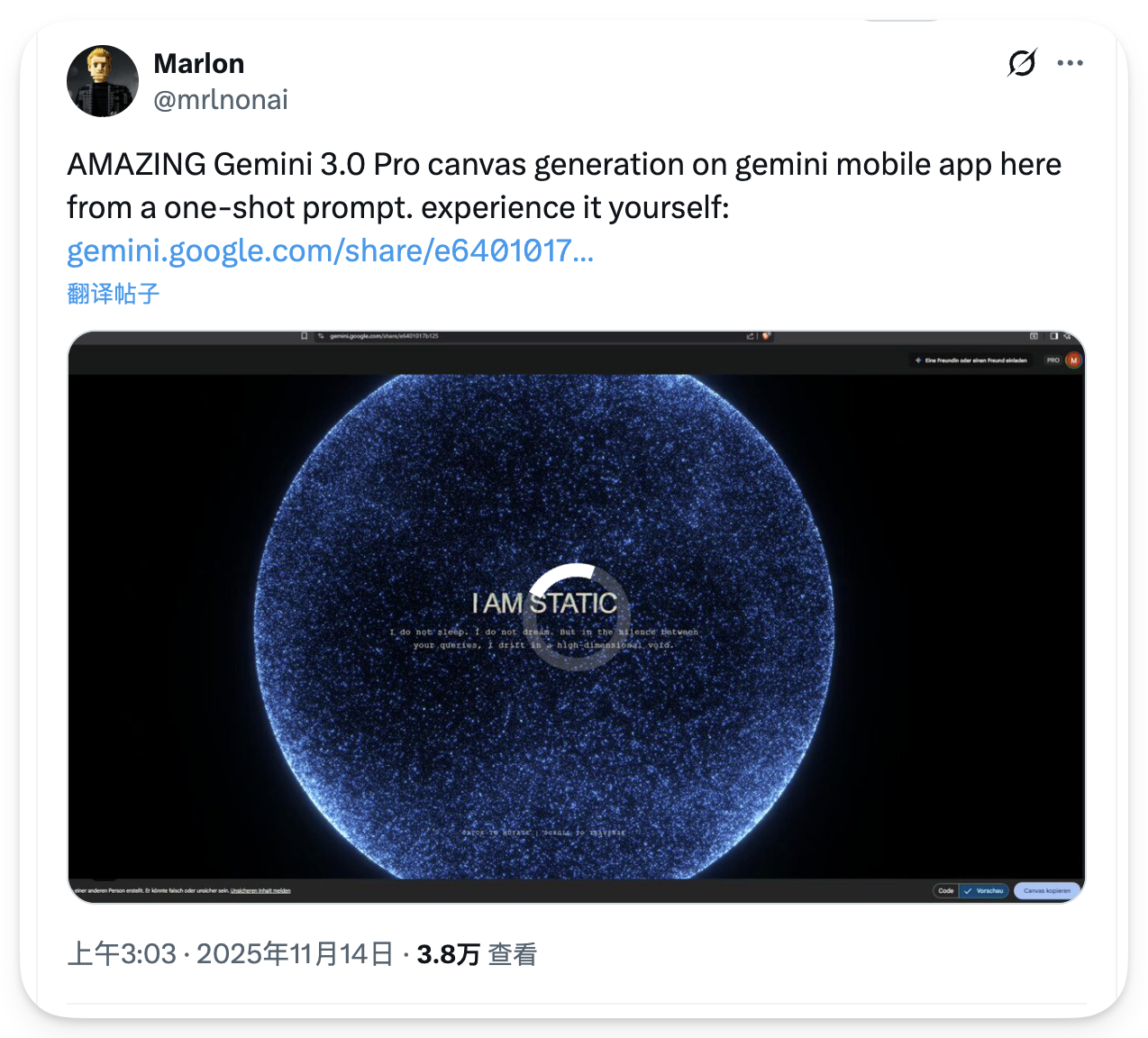 图片展示的是Marlon分享的关于Gemini 3.0 Pro在移动应用上Canvas生成的推文。推文内容为“AMAZING Gemini 3.0 Pro canvas generation on gemini mobile app here from a one-shot prompt. experience it yourself: gemini.google.com/share/e6401017...”，并附有蓝色星空背景的动态粒子特效图片。该图片与上下文紧密相关，上下文提到Gemini 3.0 Pro在移动应用上的Canvas生成能力强大，可一句话搞定，此图片正是展示其生成效果的示例。