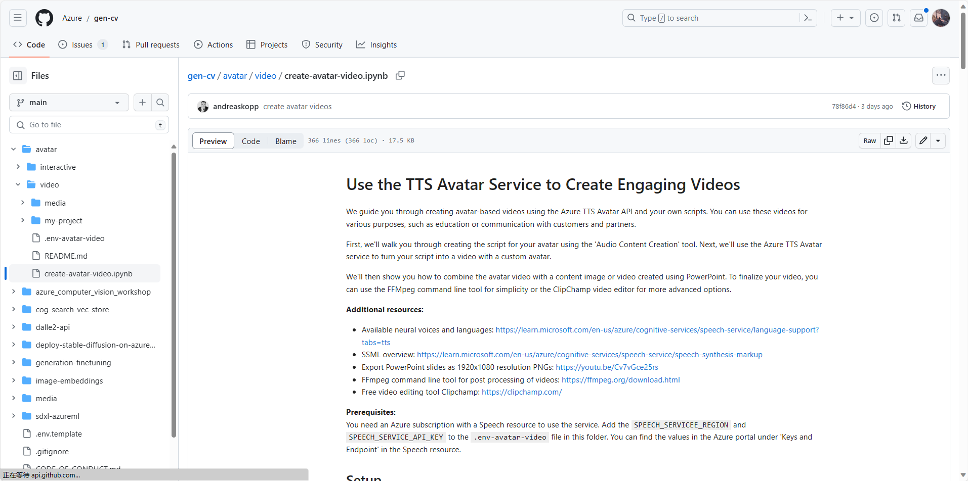 图片展示的是微软数字人相关的GitHub页面,文件路径为gen-cv/avatar/video/create-avatar-video.ipynb 。页面中标题为“Use the TTS Avatar Service to Create Engaging Videos”,下方介绍了使用Azure TTS Avatar API和自定义脚本创建头像视频的步骤,还列出了额外资源如可用语音和语言链接、示例代码链接等,以及使用该服务的先决条件。此图与文档中介绍使用官方提供的Notebook制作头像视频的内容相关,展示了相关Notebook所在位置及部分内容。